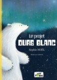 Le projet Ours Blanc